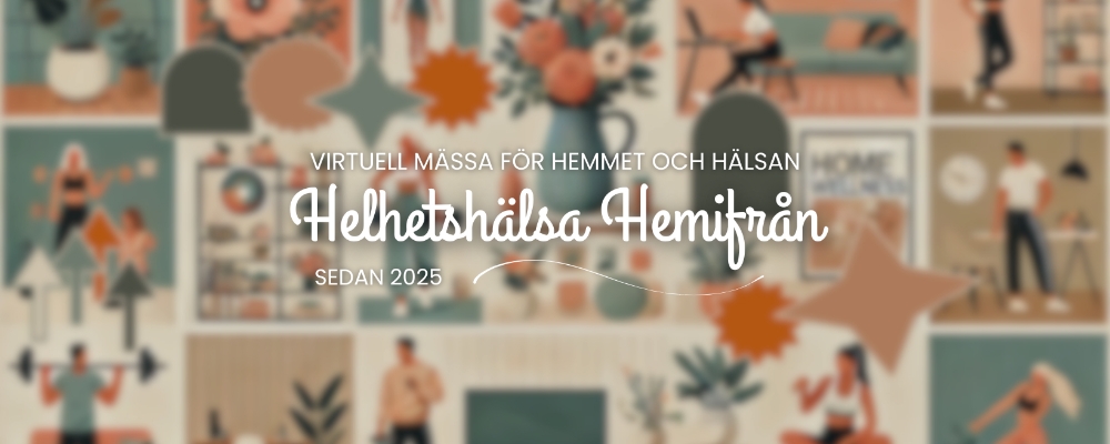 ONLINE Helhetshälsa Hemifrån: mässa för hem och hälsa