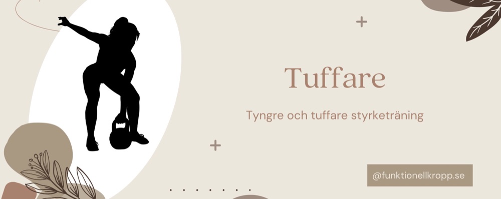 Tuffare Kvinnostark - lite tyngre och tuffare