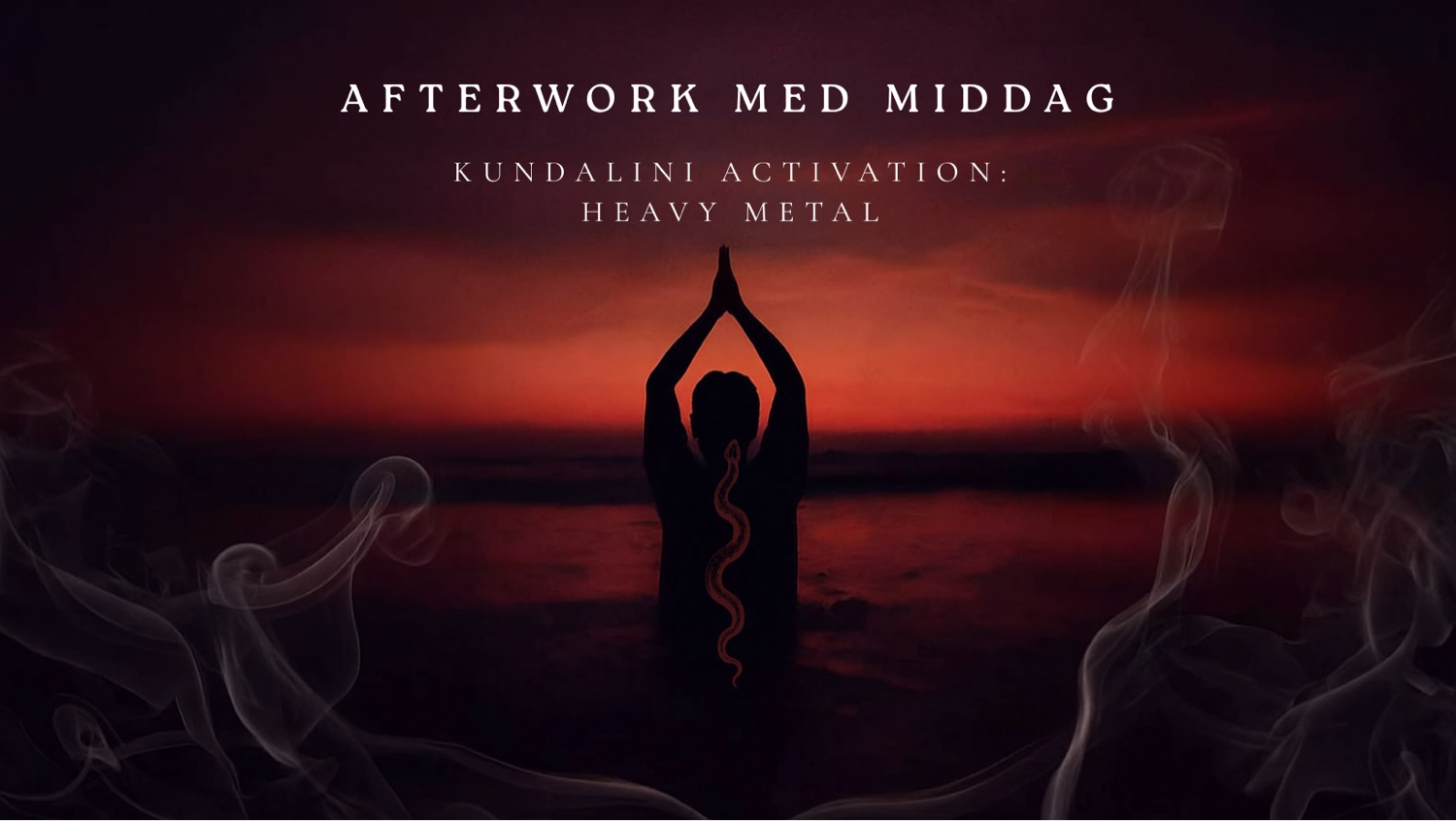 Afterwork med middag. Kundalini Activation: Heavy Metal
