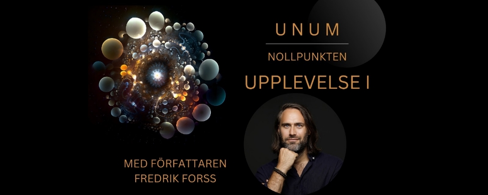 UNUM | Nollpunkten | Upplevelse I