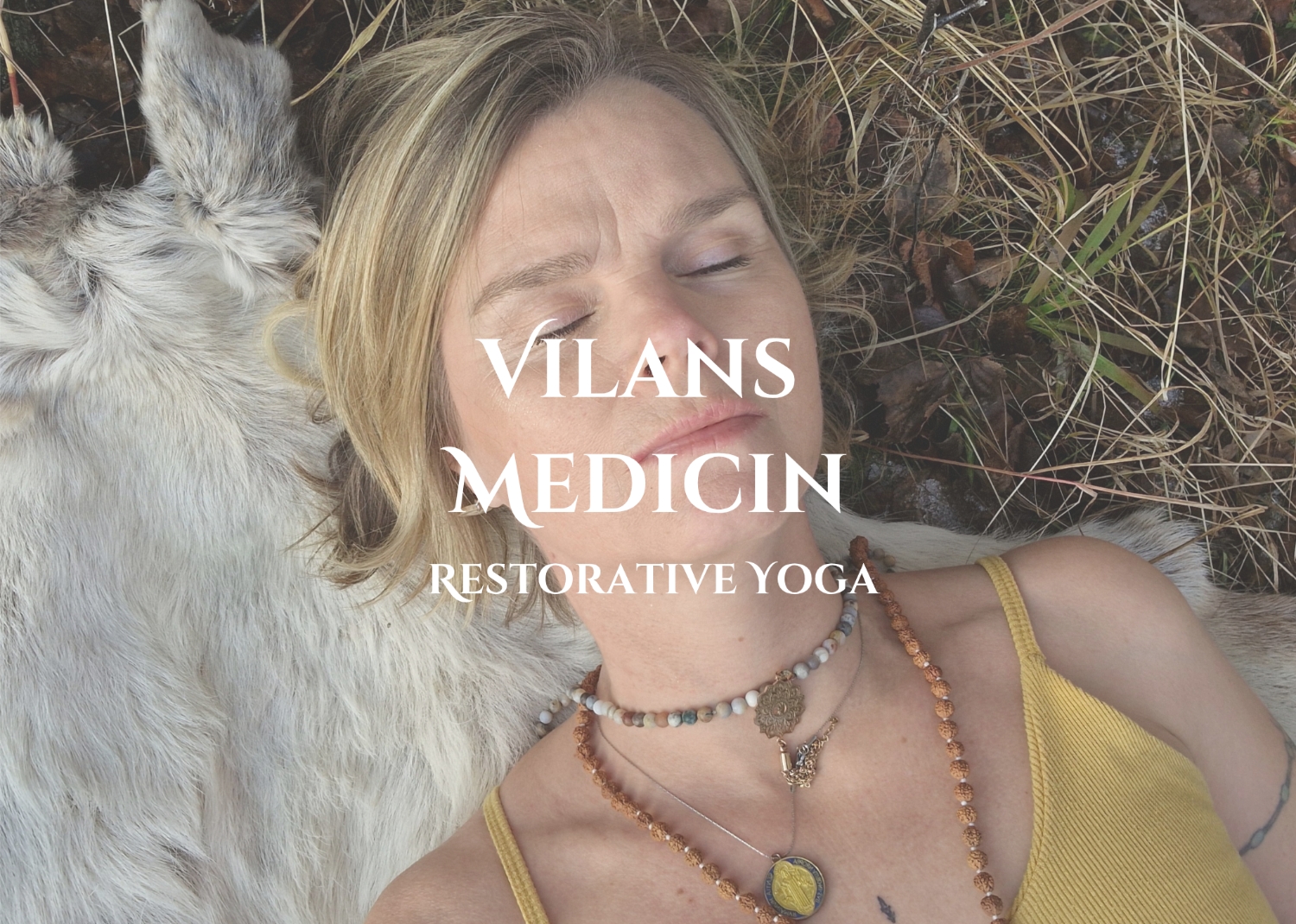 Vilans Medicin - Restorative Yoga