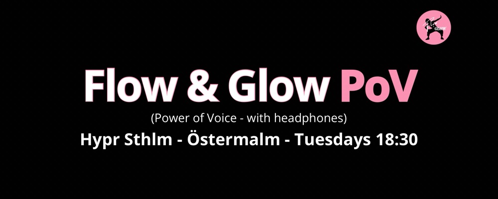 Östermalm - Start Mars - Tuesdays 18:30 - Flow & Glow PoV