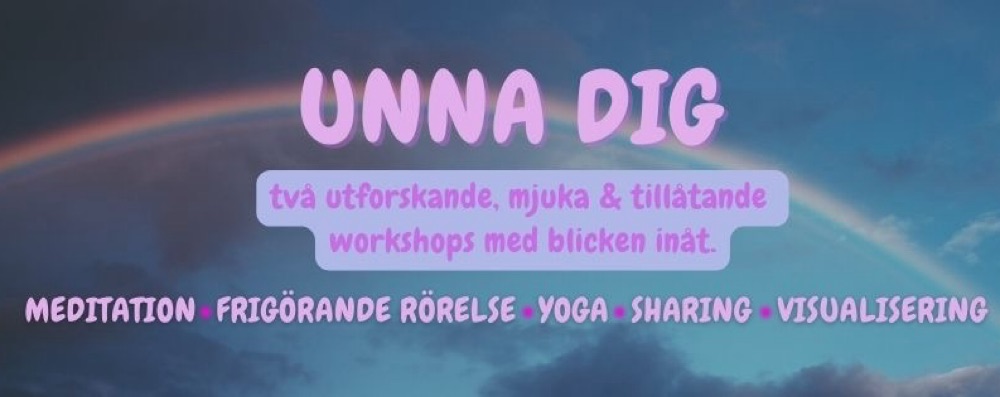 UNNA DIG - 9 JUNI - Mjuk workshop med blicken inåt.