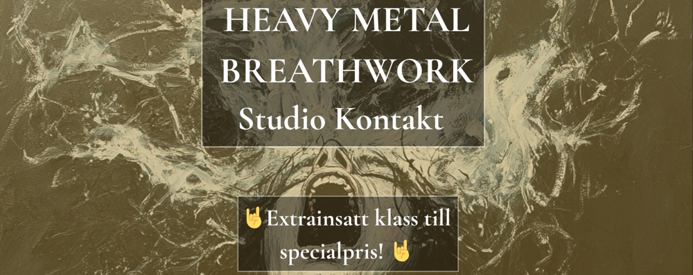 Heavy Metal Breathwork EXTRAINSATT klass till specialpris