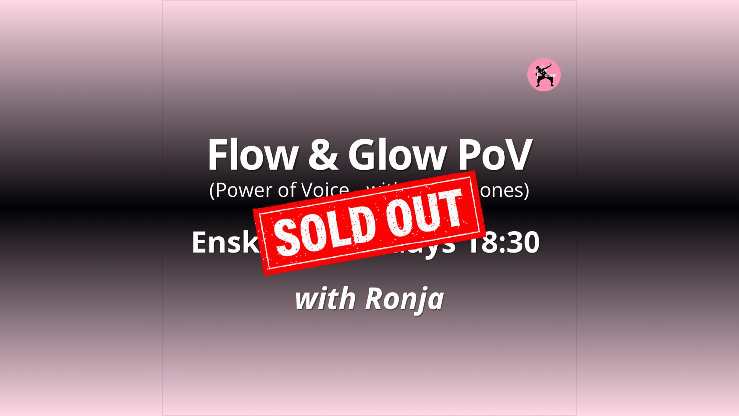 Start 26 Jan - Mondays 18:30 Flow & Glow PoV with Ronja