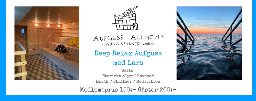 Deep Relax kväll med Lars & Aufguss Alchemy