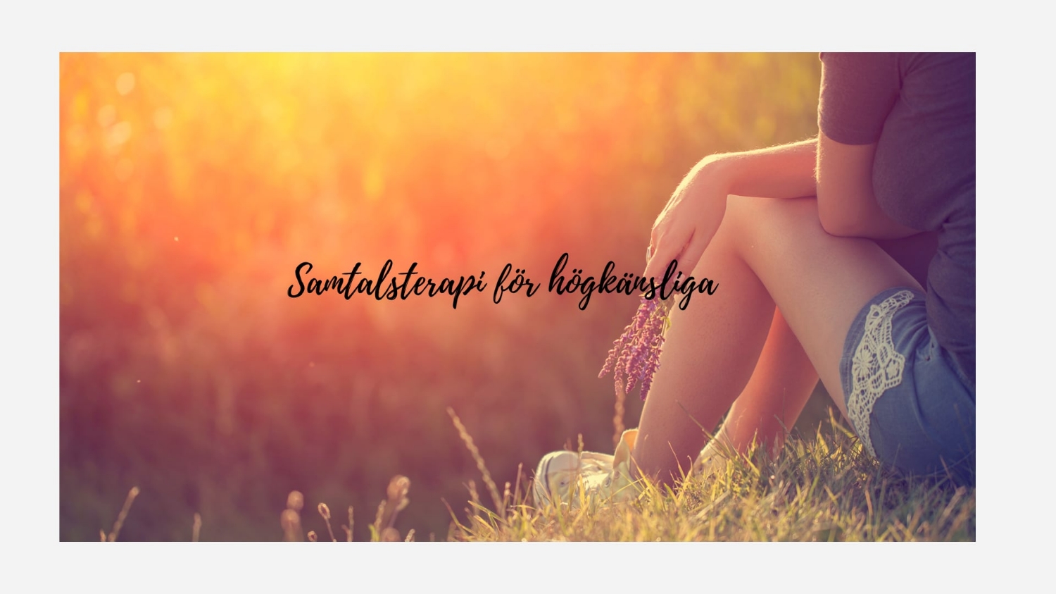Samtalsterapi för högkänsliga 90 min (enl överenskommelse)