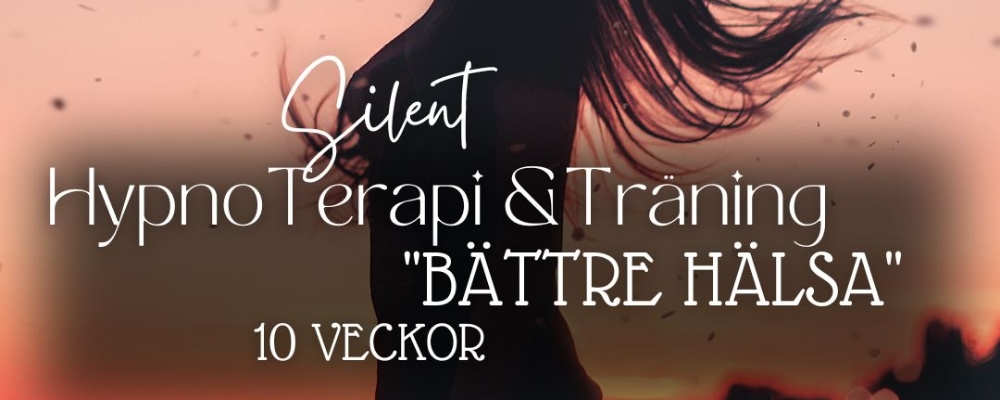 10 v Silent HypnoTerapi & Träning Onsdagar