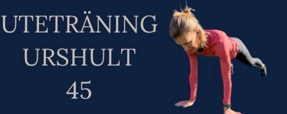 Uteträning Urshult 45min
