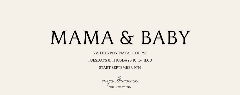 Mama & Baby - 5 weeks postnatal course