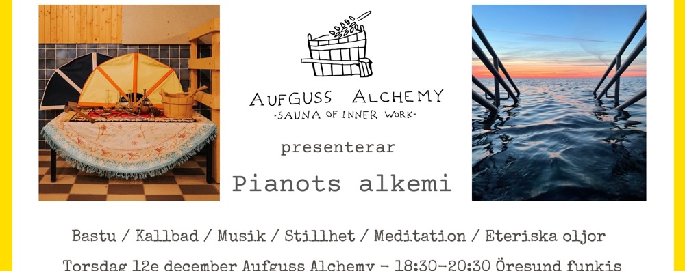 Pianots alkemi med Aufguss Alchemy