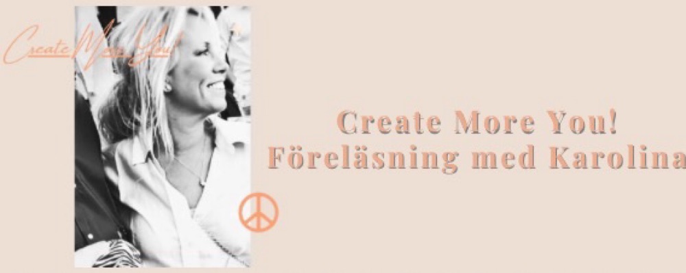 Föreläsning: Create More You med Karolina