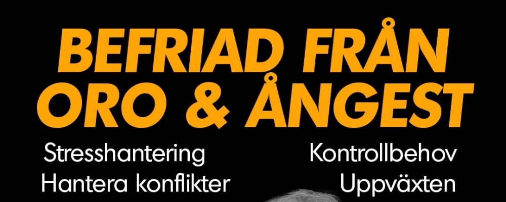 Befriad från Oro och Ångest
