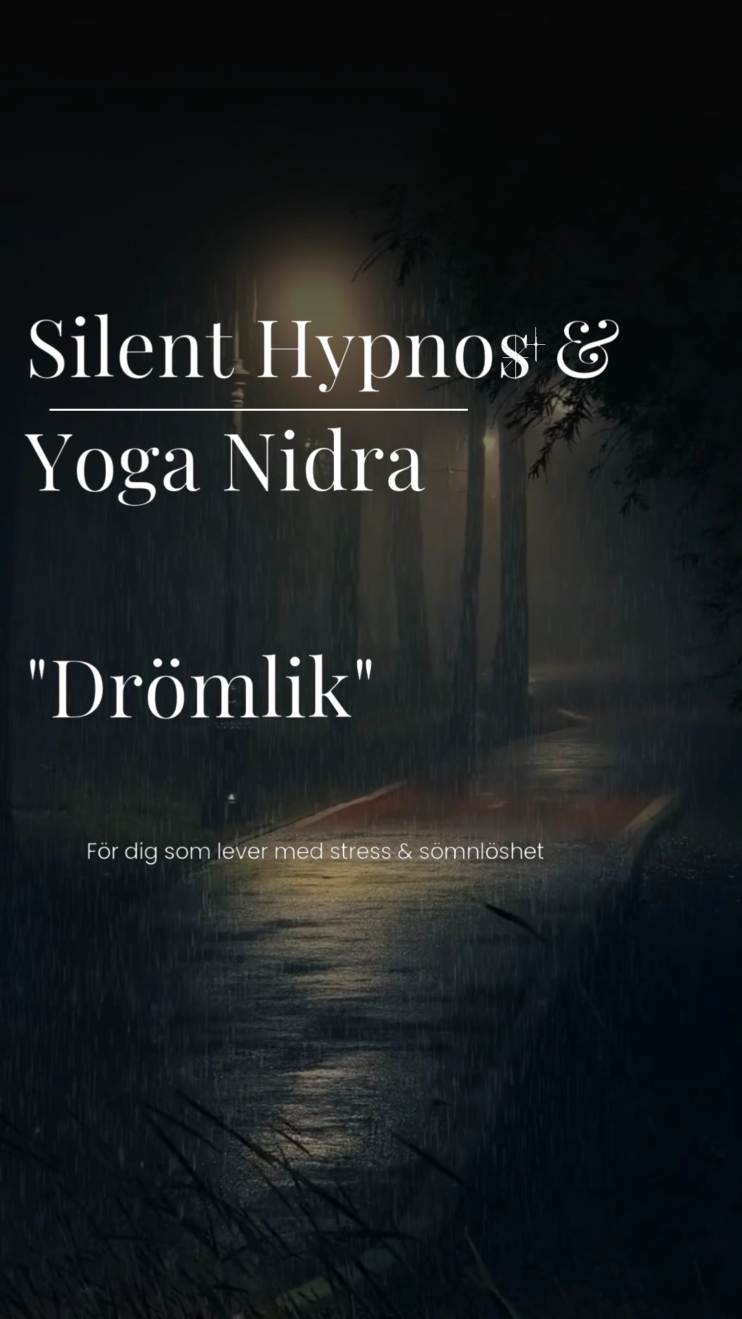 NYHET Silent Hypnos & Yoga Nidra "Drömlik" med Annelie