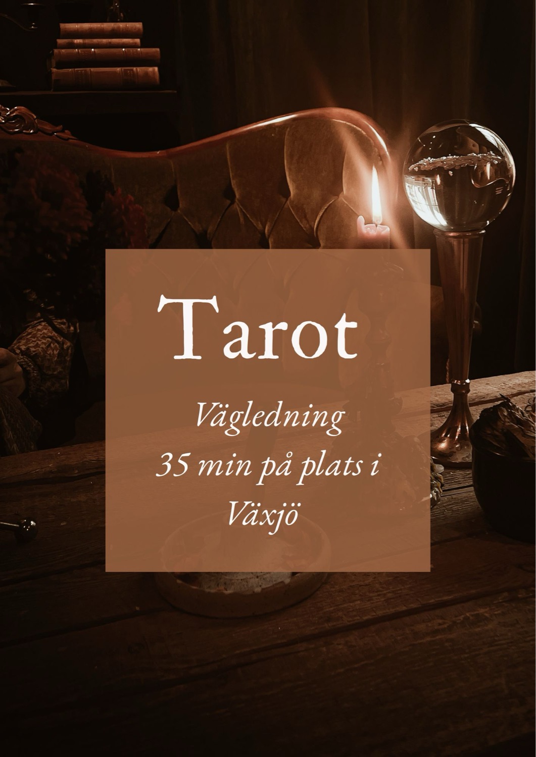 Tarotvägledning 35 min (på plats i Växjö)