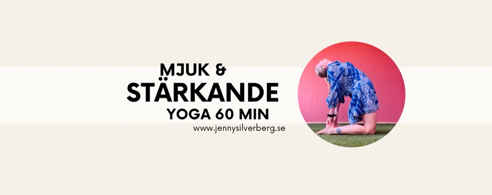 MJUK & STÄRKANDE YOGA 60 MIN