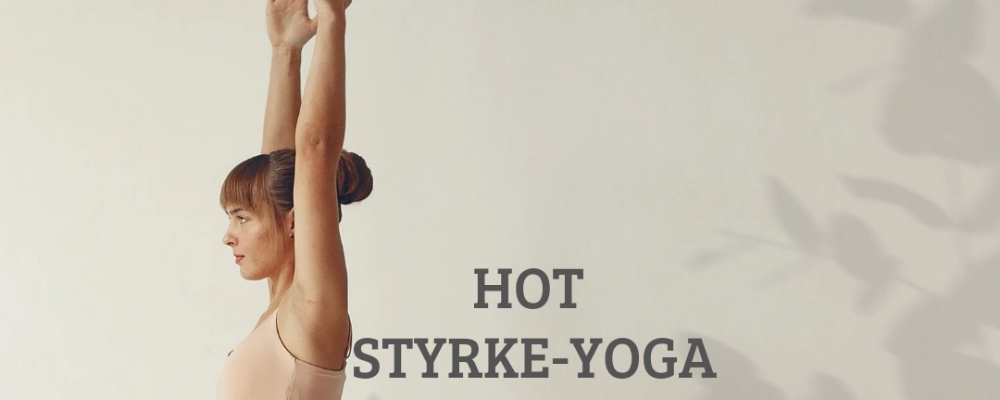 4 veckor Hot Styrke Yoga med Lottie