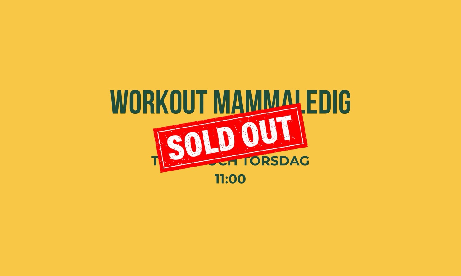 Workout Mammaledig Tisdag + Torsdag 11:00