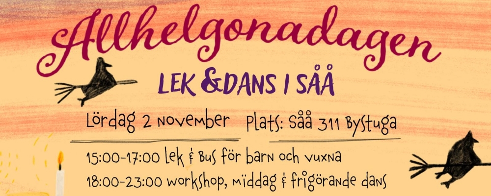 Allhelgonadagen Lek & Dans i Såå - Gratis kl 15-17