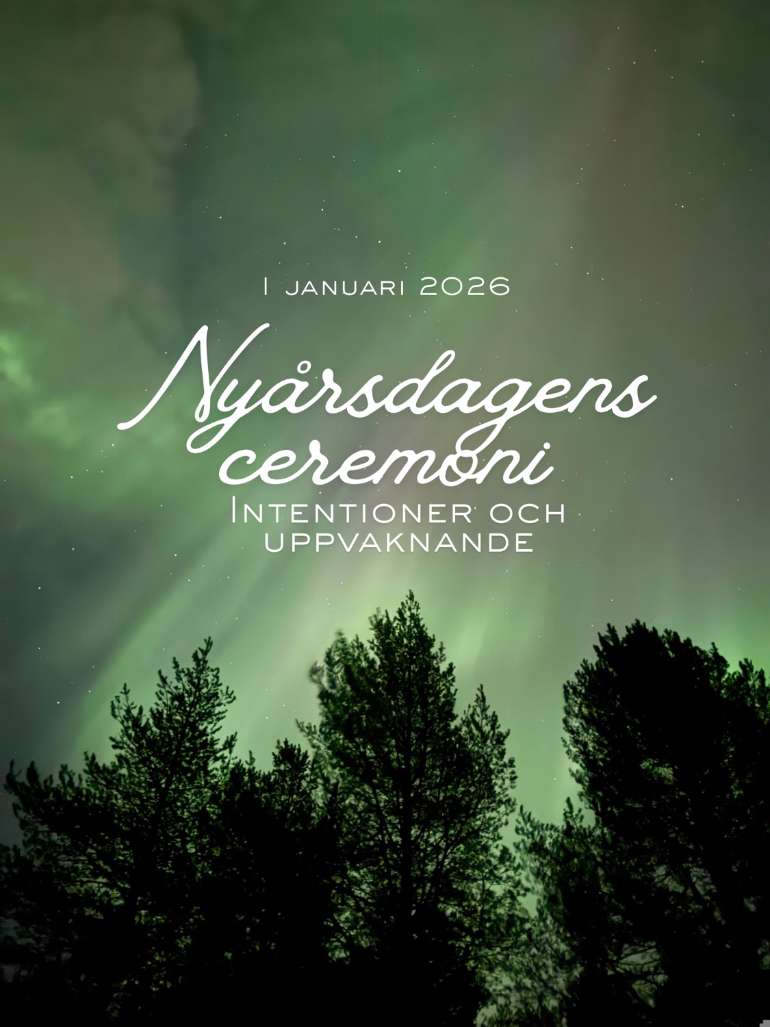 Nyårsdagens Ceremoni – Intentioner & uppvaknande