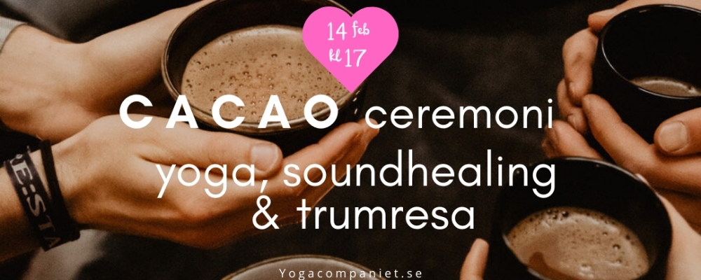 Cacaoceremoni, yoga, soundhealing & trumresa