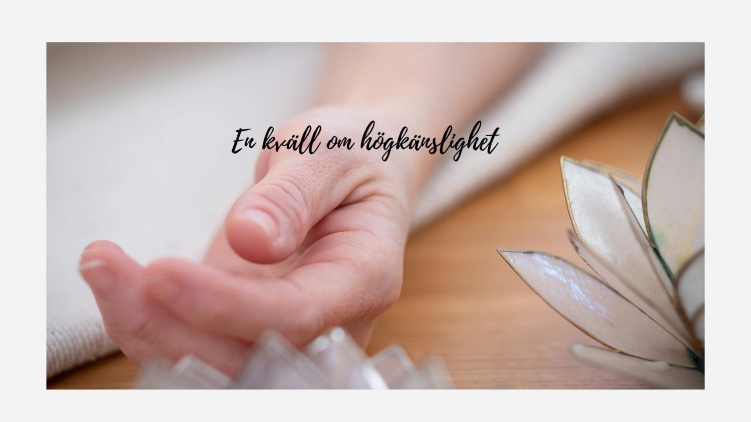 En kväll om högkänslighet