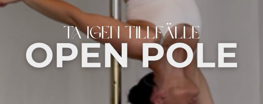 OPEN POLE - Ta igen tillfälle.