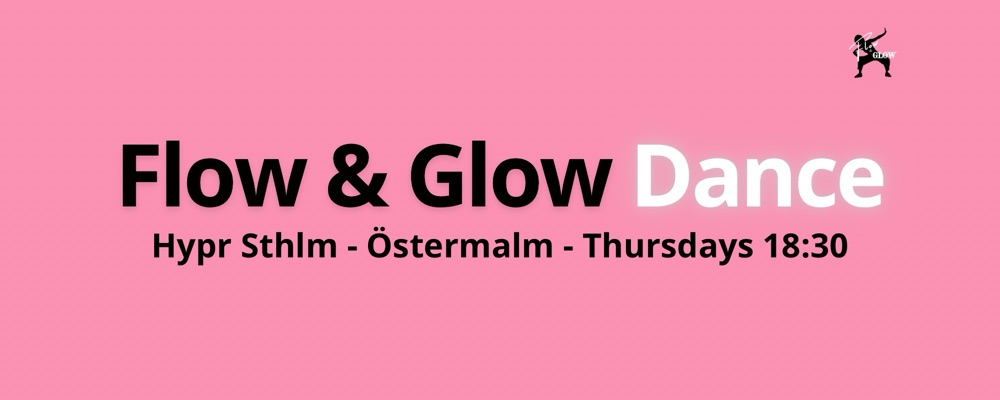 Östermalm - Start April - Thursday 18:30 - Flow & Glow Dance