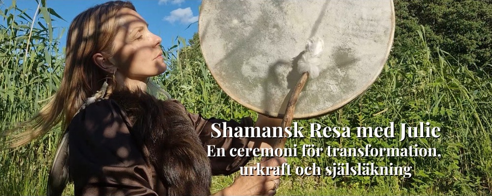 Shamansk Resa med Julie - en ceremoni för transformation