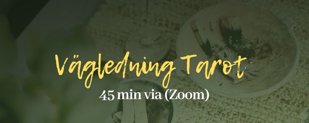 Tarotvägledning 45 min (Zoom) övningspris
