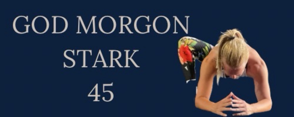 God Morgon STARK 45min