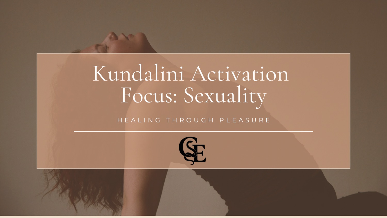 Kundalini Activation Focus: Sexuality