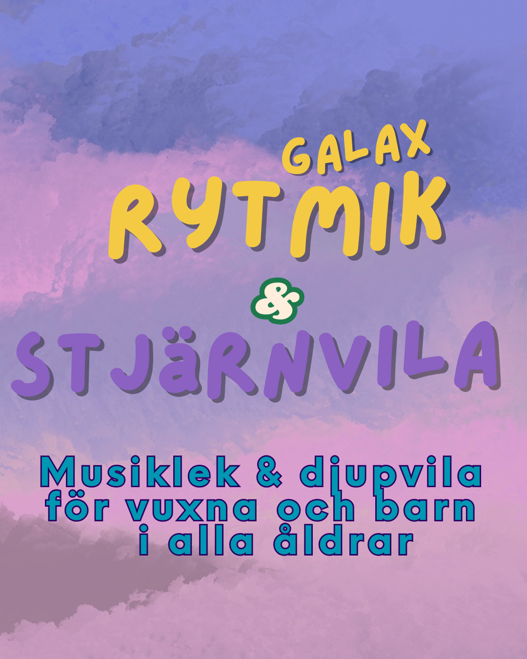 Galaxrytmik & Stjärnvila @ Studio Nova