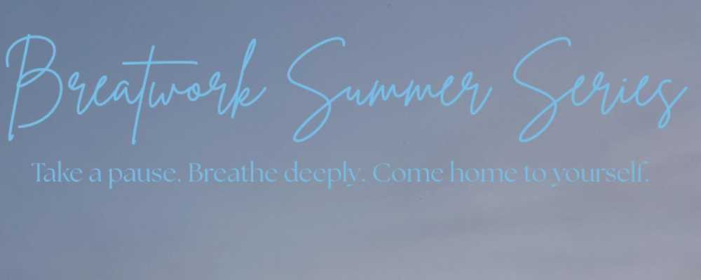 Breathwork Summer Series