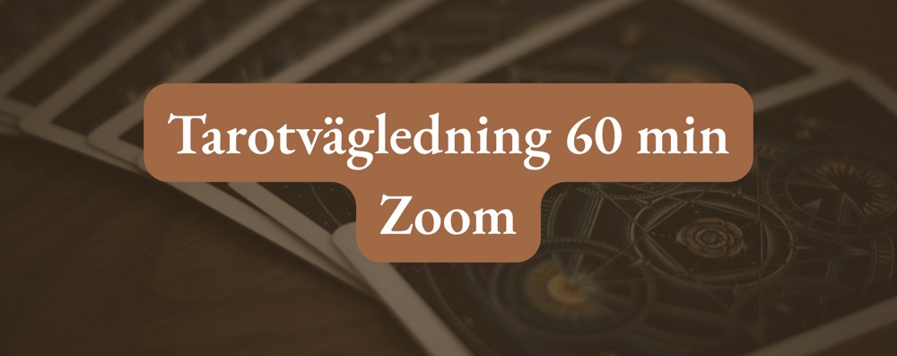Tarotvägledning 60 min (Zoom)