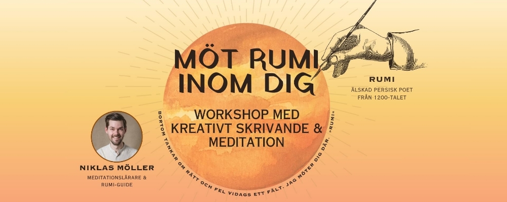 MÖT RUMI INOM DIG: Kreativt Skrivande & Meditation