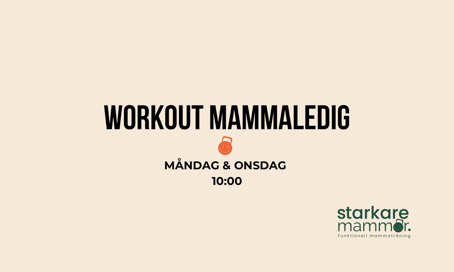 Workout Mammaledig Måndag + Onsdag 10:00