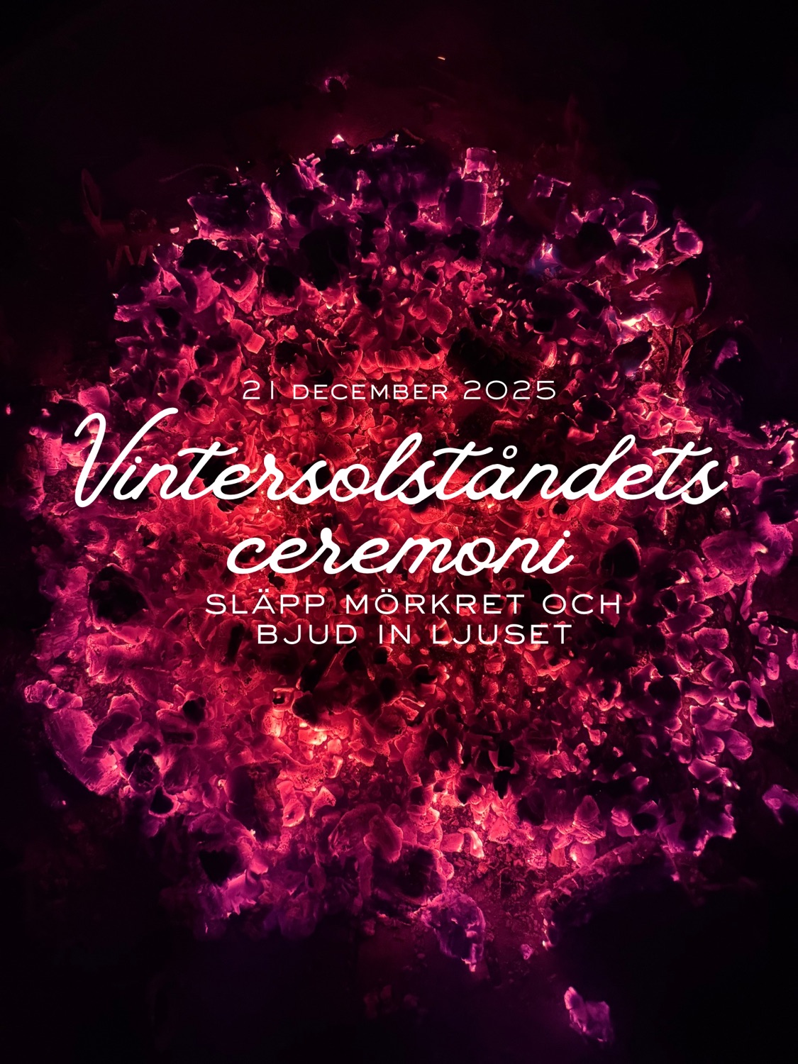 Vintersolståndets ceremoni - Släpp mörkret & bjud in ljuset