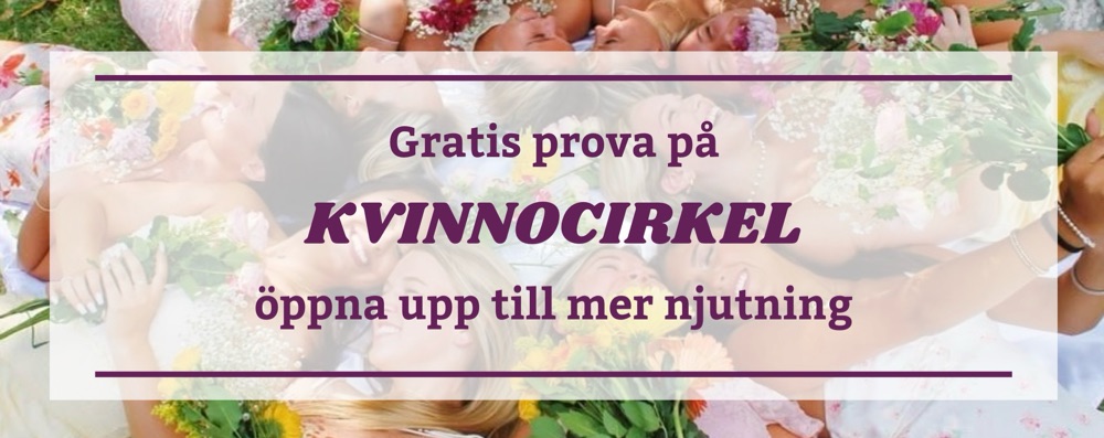 Gratis prova på kvinnocirkel: öppna upp till mer njutning