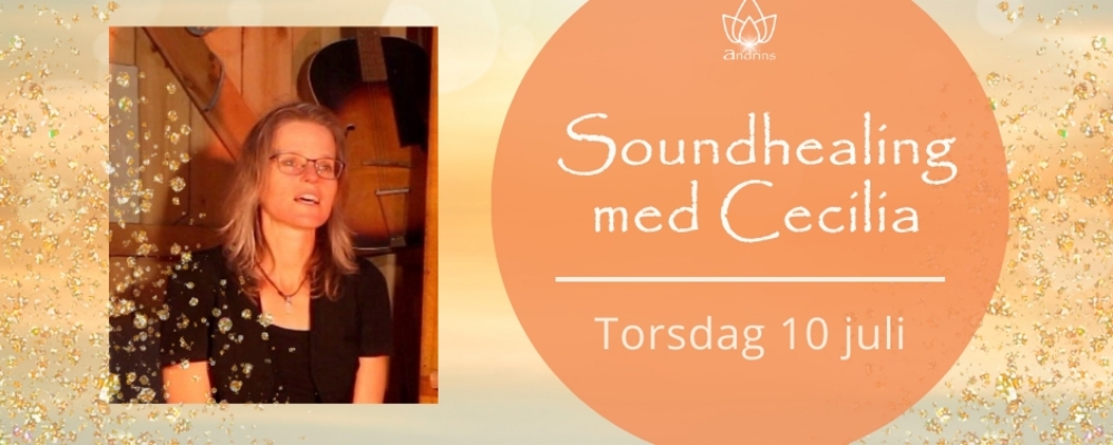 Soundhealing med Cecilia