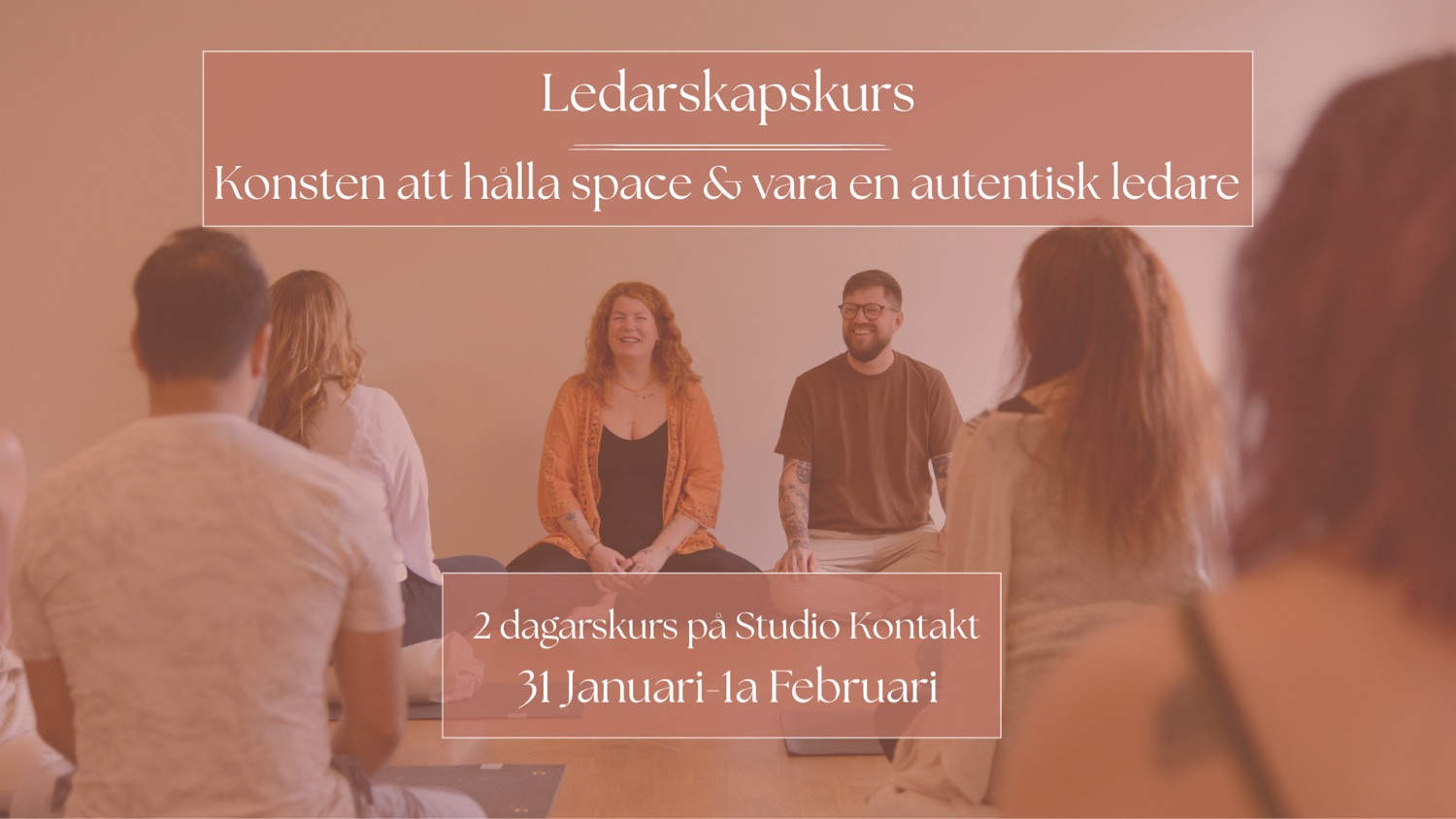 Ledarkurs:Konsten att hålla space & vara en autentisk ledare