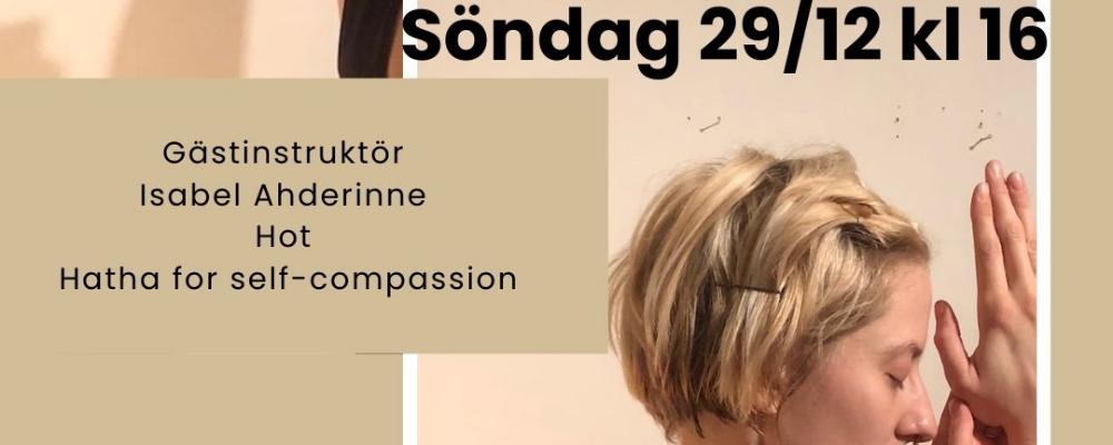 Gästinstruktör Isabel Ahderinne - Hatha for self-compassion