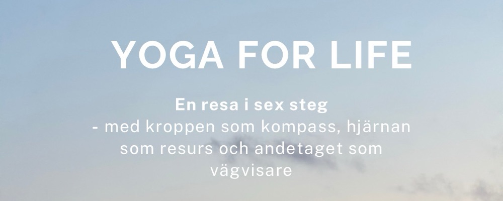 ”Yoga for life” - yoga & mental träning Värmdö