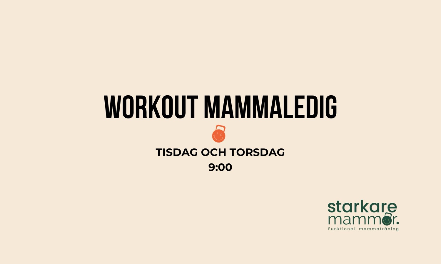 Workout Mammaledig Tisdag + Torsdag 9:00