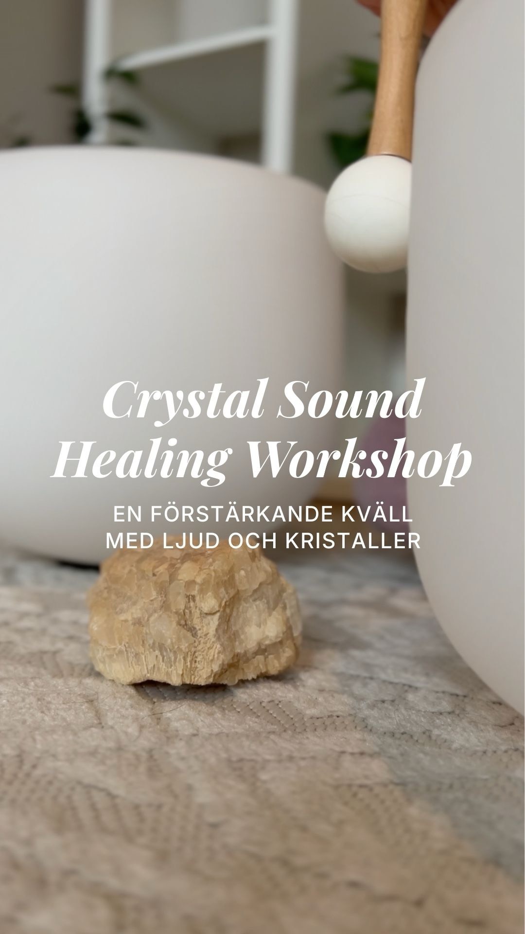 Crystal Sound Healing Workshop