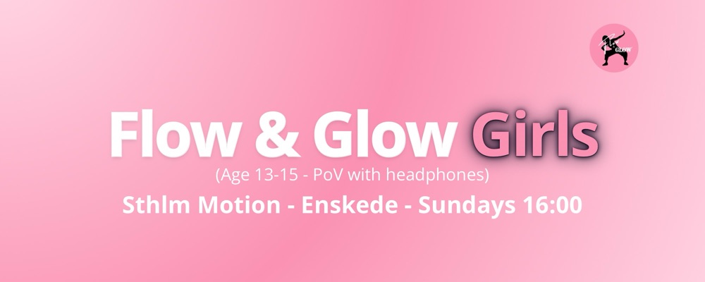 Enskede - Start Jan - Sundays 16:00 - Flow & Glow Girls