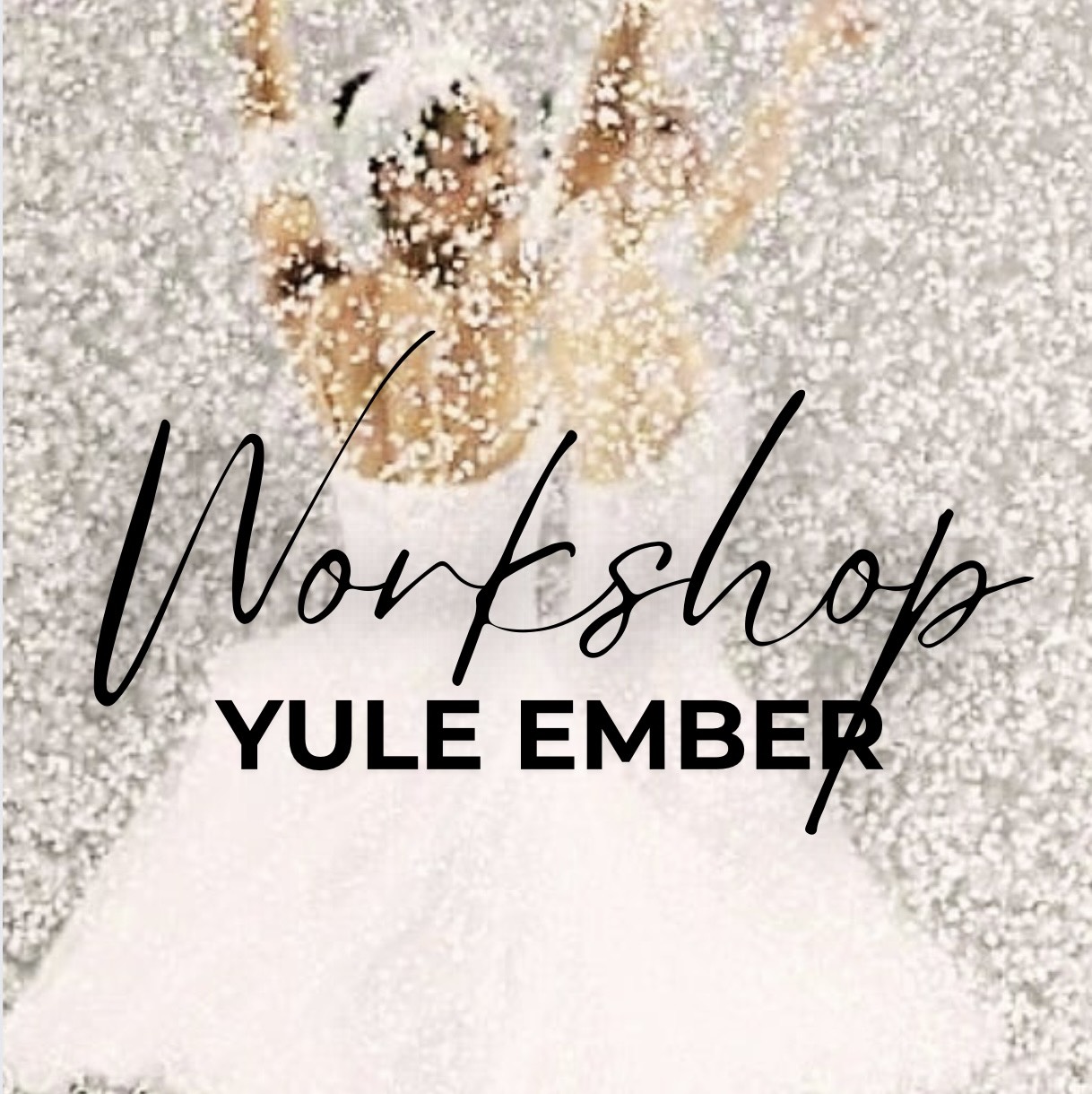 WORKSHOP - YULE EMBER ♥️