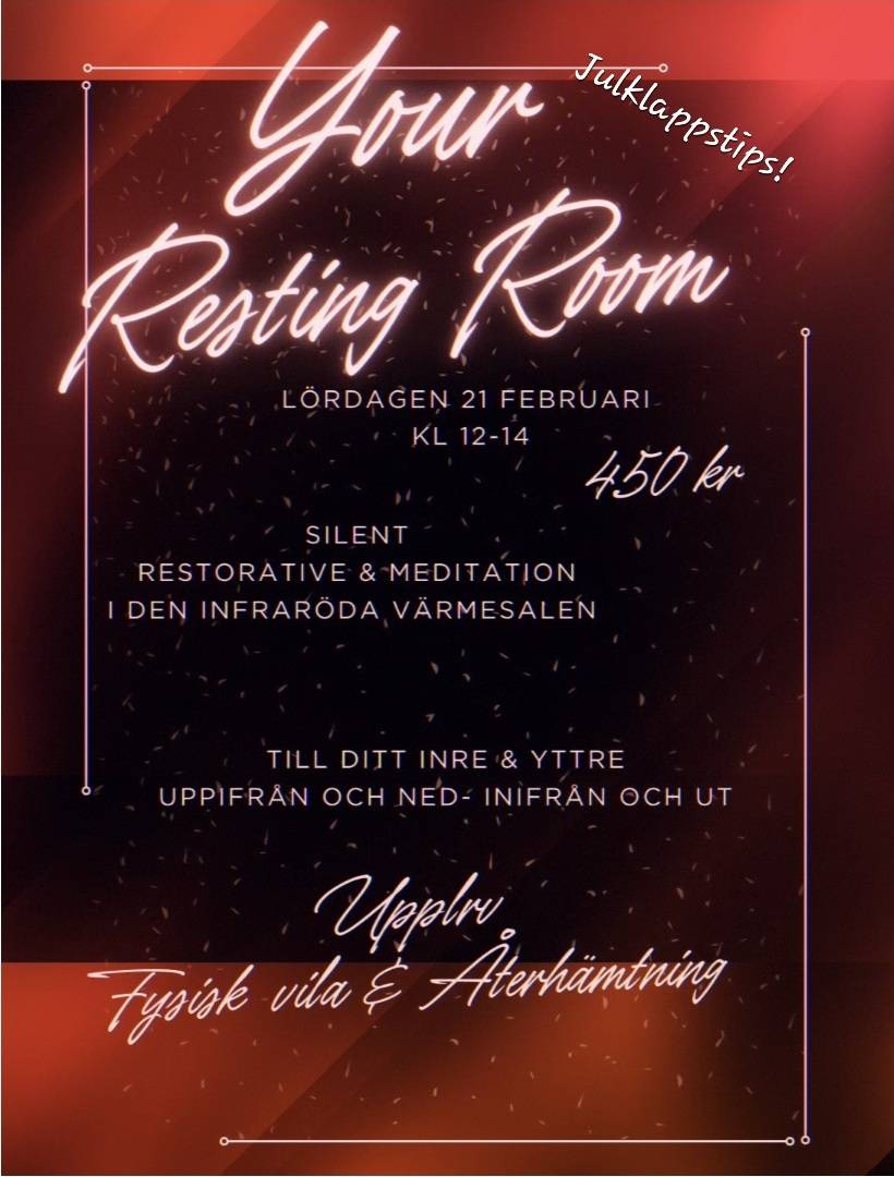 ✨️Your Resting Room✨️ -Njut av en Fysisk vila & Återhämtning
