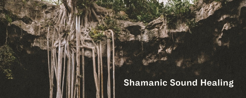 Shamanic Sound Healing