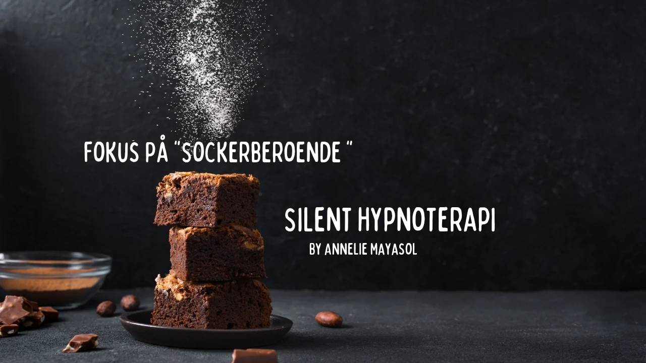 EVENEMANG Silent HypnoTerapi "Sockerberoende "